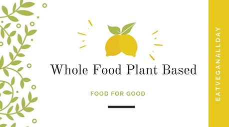 Whole food plant based